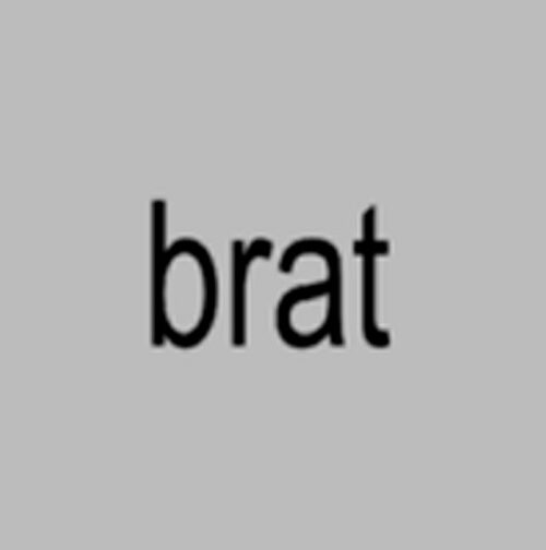 The word brat on a gray background